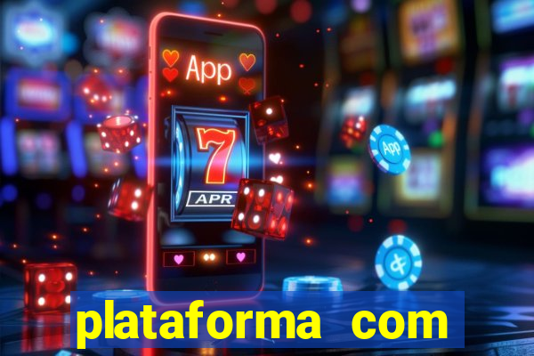 plataforma com conta demo fortune tiger